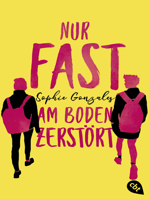 Title details for Nur fast am Boden zerstört by Sophie Gonzales - Available